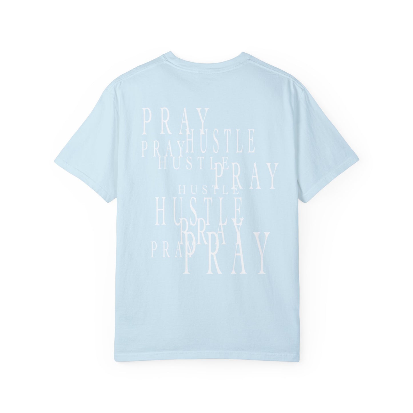 Hustle -&- Pray Tee