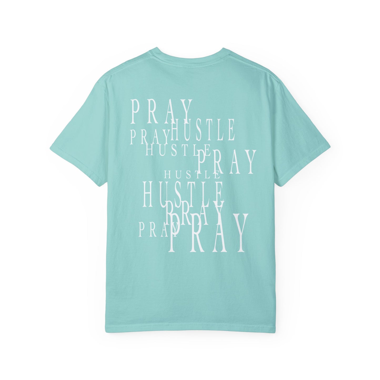 Hustle -&- Pray Tee