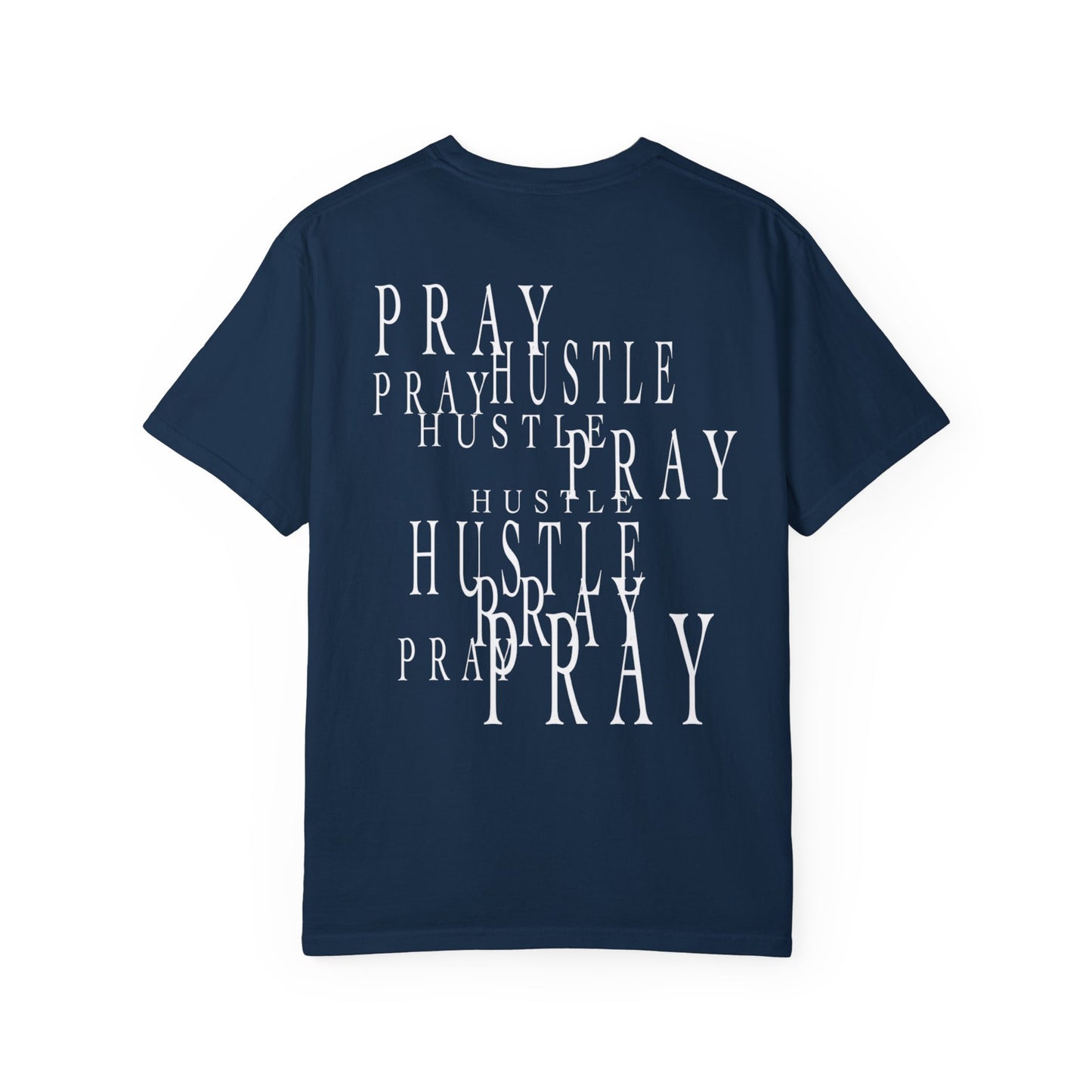 Hustle -&- Pray Tee